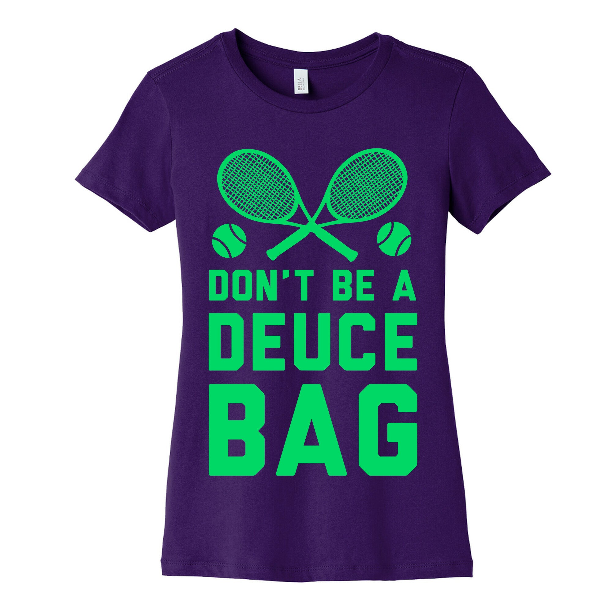 Don't Be a Deuce Bag Women's Cotton Tee